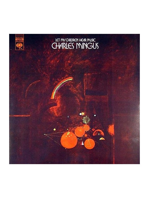 Charles Mingus ‎Let My Children Hear Music 