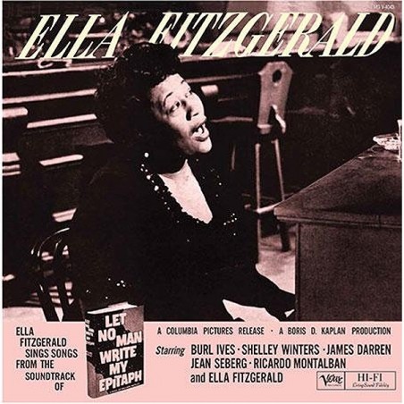 Ella Fitzgerald   Let No Man Write My Epitaph