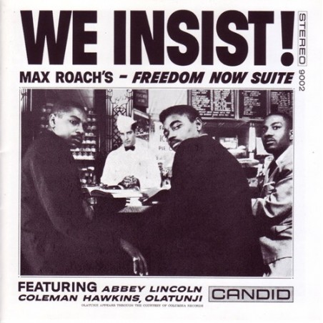 Max Roach We Insist - Freedom Now Suite