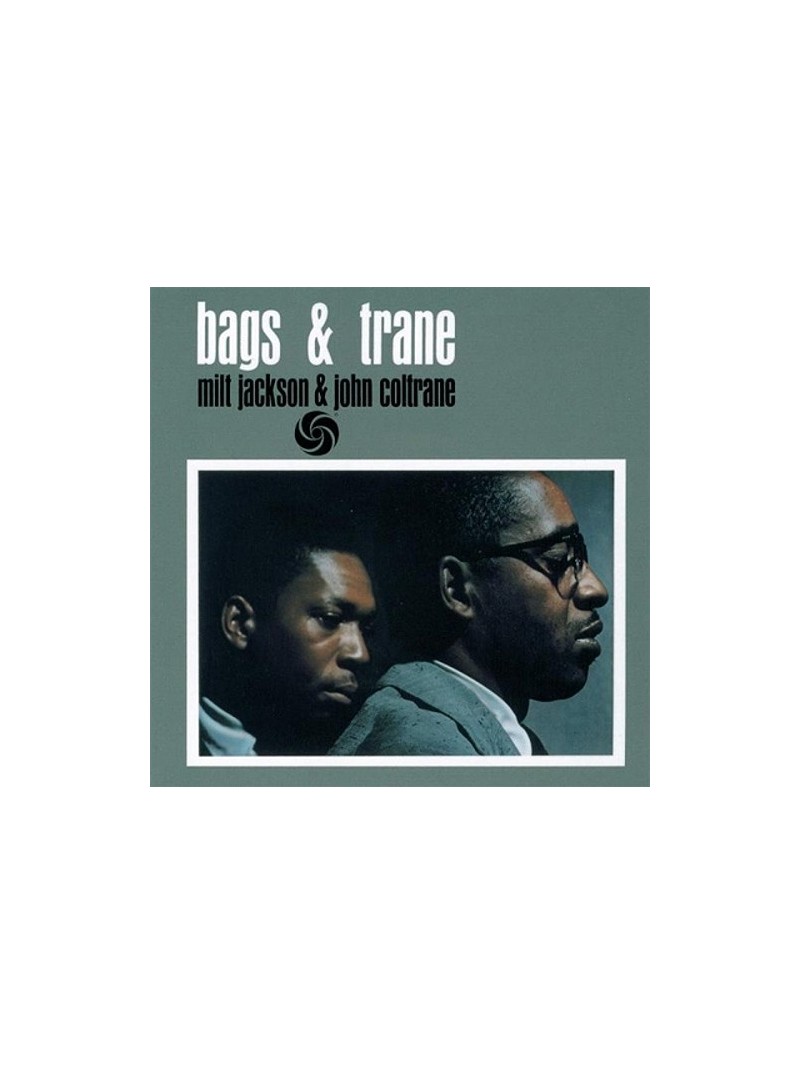 Bags & Trane Milt Jackson & John Coltrane