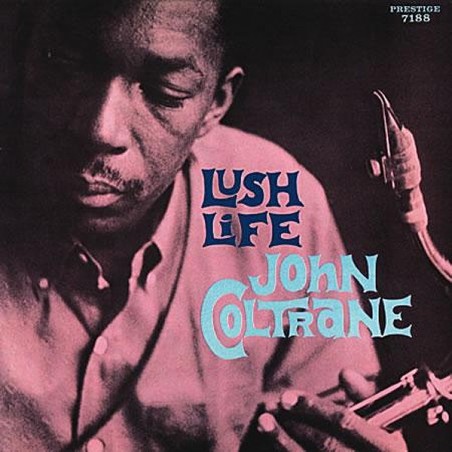 John Coltrane  Lush Life