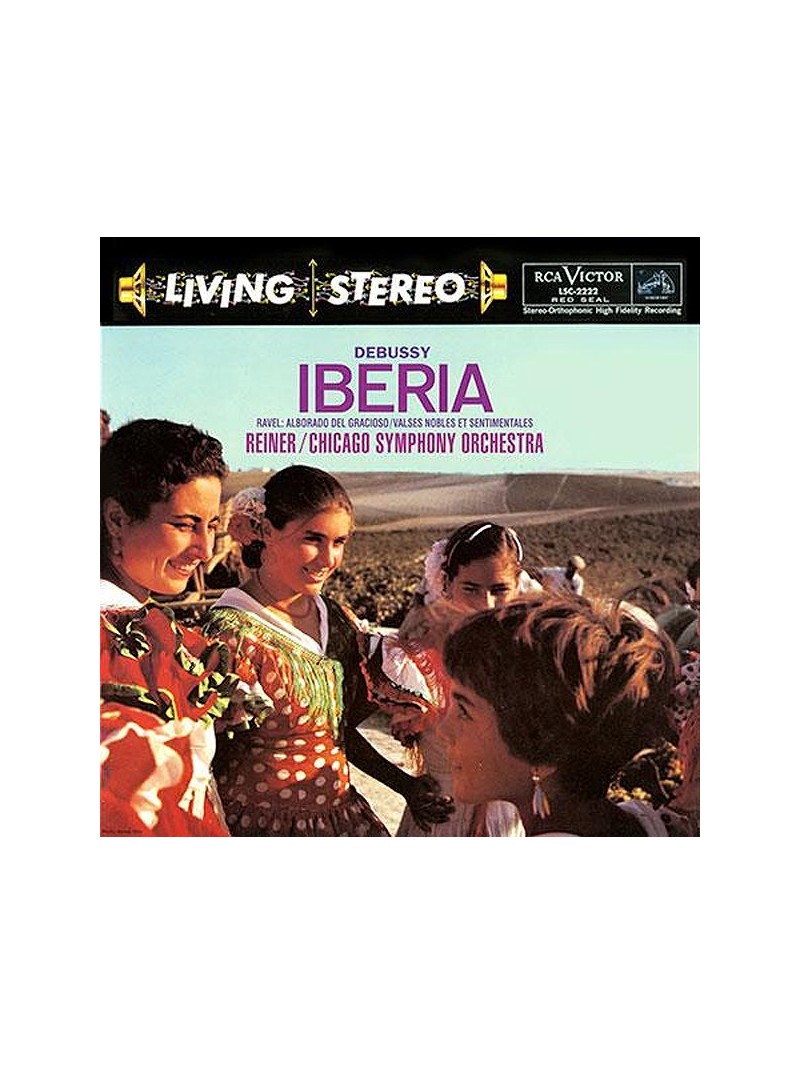 Debussy  Iberia / Ravel Alborada Del Graciosso  Reiner  Chicago Symphony Orchestra