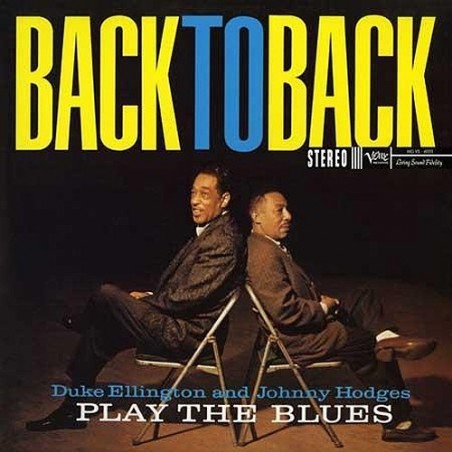 Duke Ellington & Johnny Hodges Back to Back