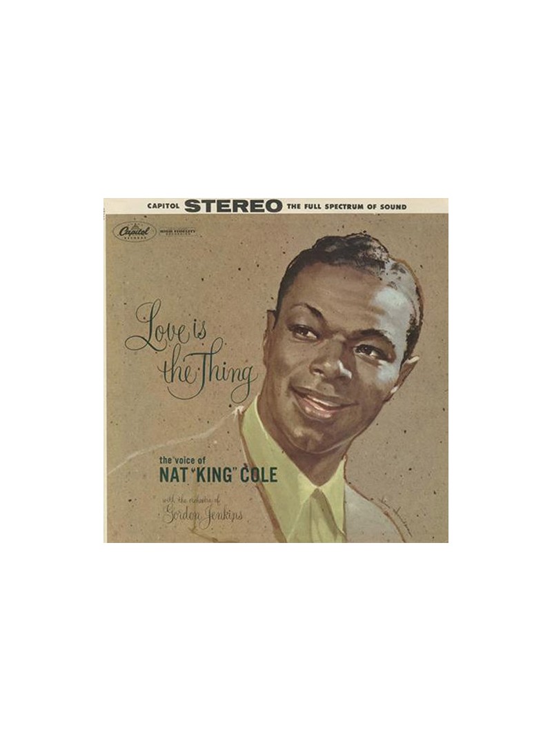 Nat "King" Cole - Love Is The Thing