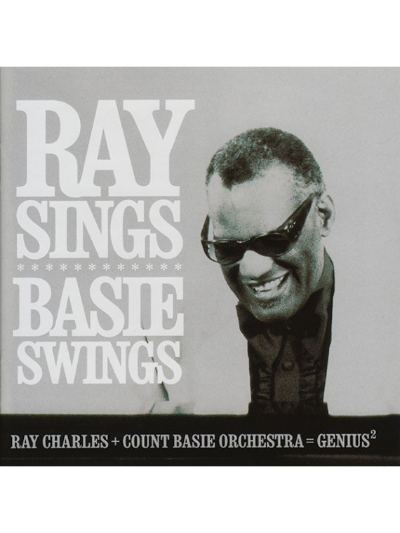 Ray Charles + Count Basie Orchestra ‎– Ray Sings Basie Swings