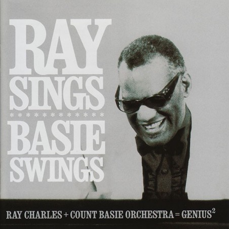 Ray Charles + Count Basie Orchestra ‎– Ray Sings Basie Swings