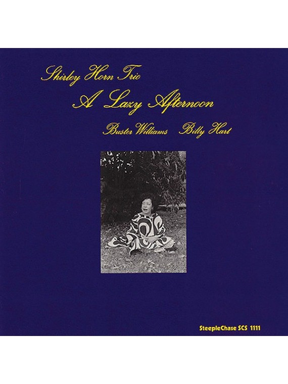 Shirley Horn Trio - A lazy Afternoon