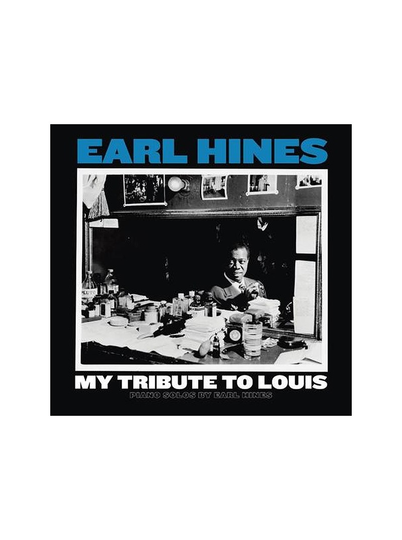 Earl Hines - My Tribute To Louis Piano Solos 