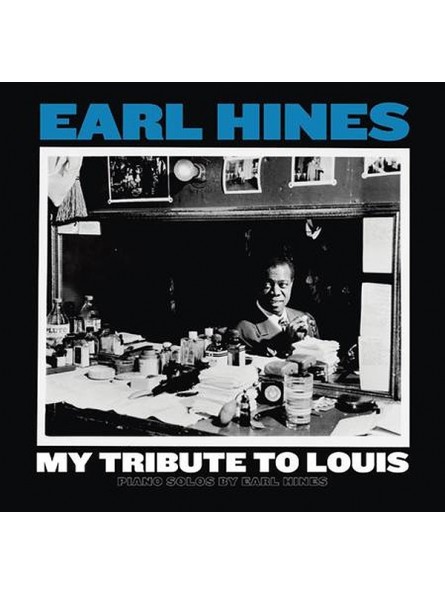 Earl Hines - My Tribute To Louis Piano Solos 