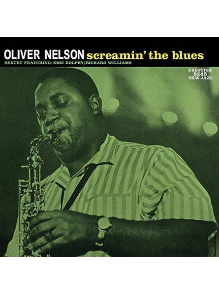Oliver Nelson - Sceamin' the Blues