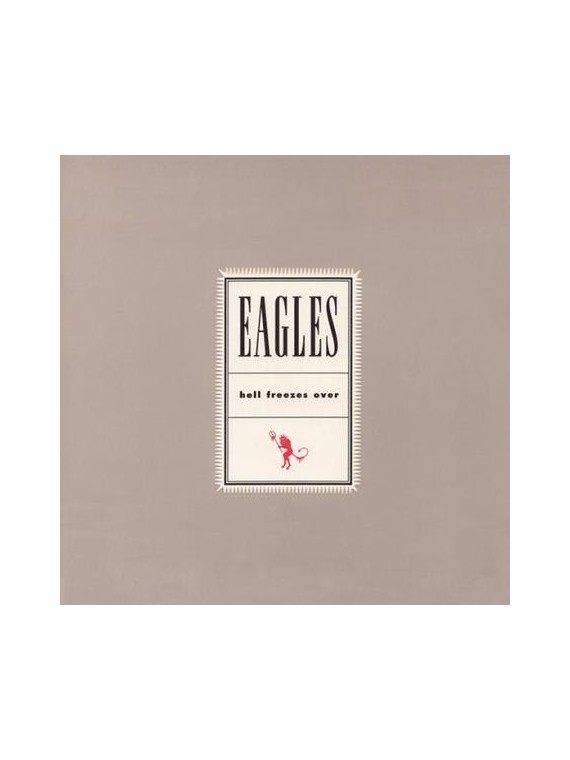 Eagles - Hell Freezes Over 