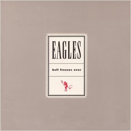 Eagles - Hell Freezes Over 